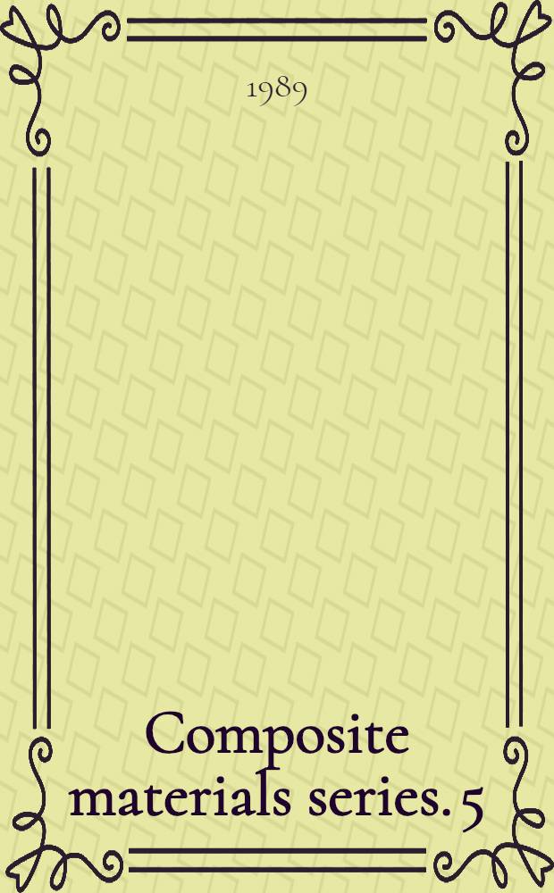 Composite materials series. 5 : Interlaminar response of composite materials