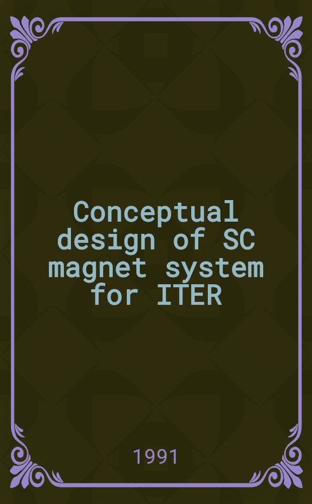 Conceptual design of SC magnet system for ITER