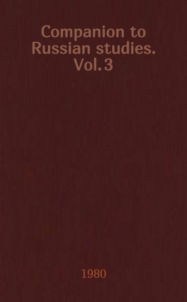 Companion to Russian studies. Vol. 3 : An introduction to Russian art and architecture