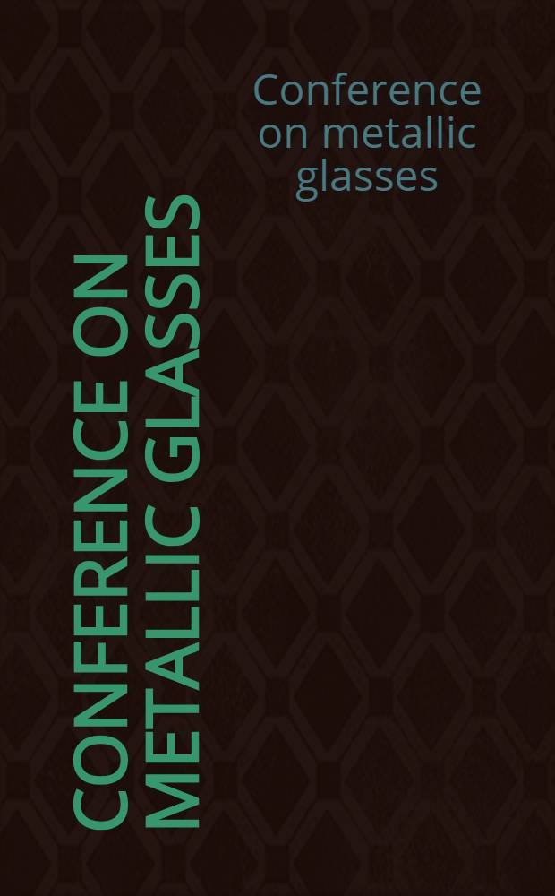 Conference on metallic glasses: science and technology, Budapest, 1980 : Proceedings