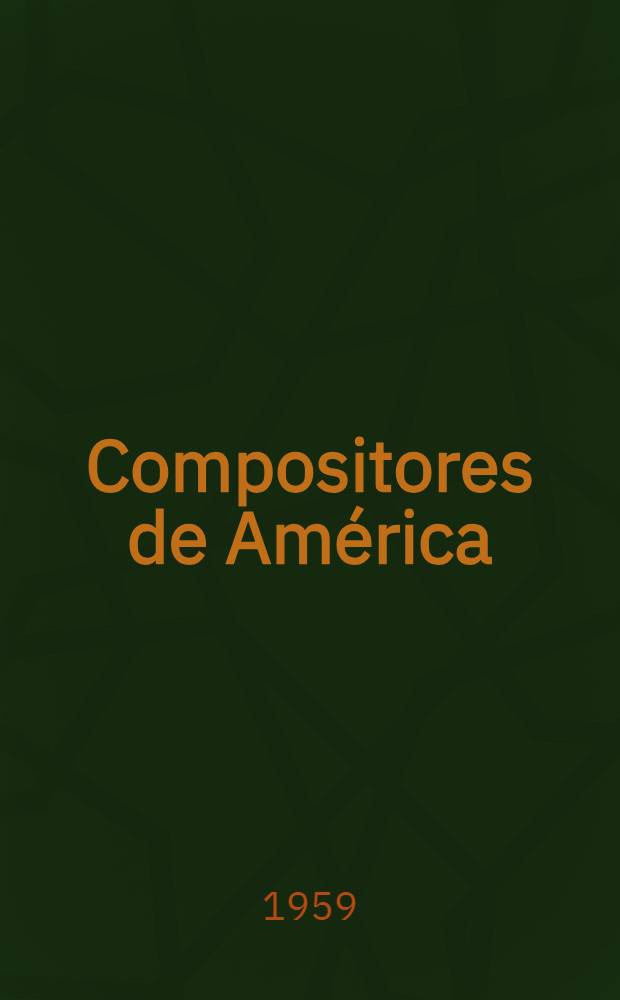Compositores de Am&eacute;rica : Datos biogr&aacute;ficos y cat&aacute;logos de sus obras. Vol. 5 : Rodolfo Arizaga, Samuel Barber, Marc Blitzstein, Elliott Carter, Howard Hanson, Peter Mennin, Pierre Mercure, Jean Papineau-Couture, Harry Partch, William Schuman, Harry Somers, William Grant Still, Robert Turner, John Weinzweig