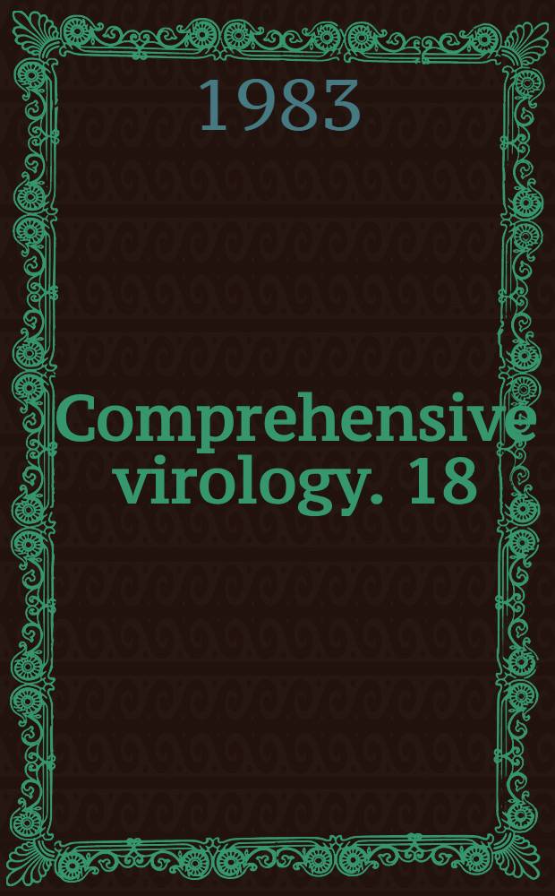 Comprehensive virology. 18 : Virus-host interactions
