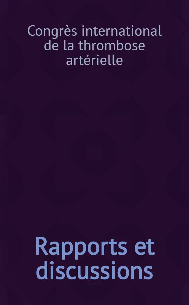 [Rapports et discussions]