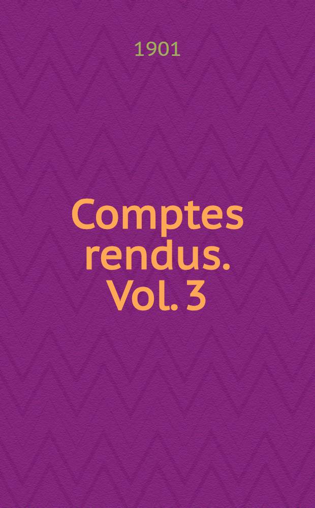 Comptes rendus. [Vol. 3] : Section d'anatomie pathologique