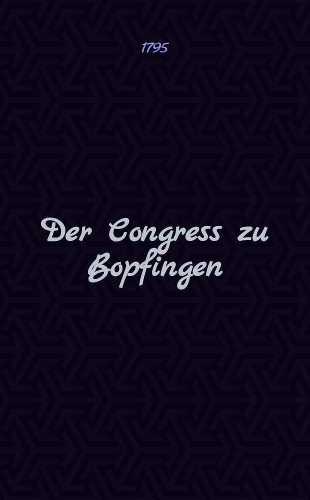 Der Congress zu Bopfingen : Im November 1795