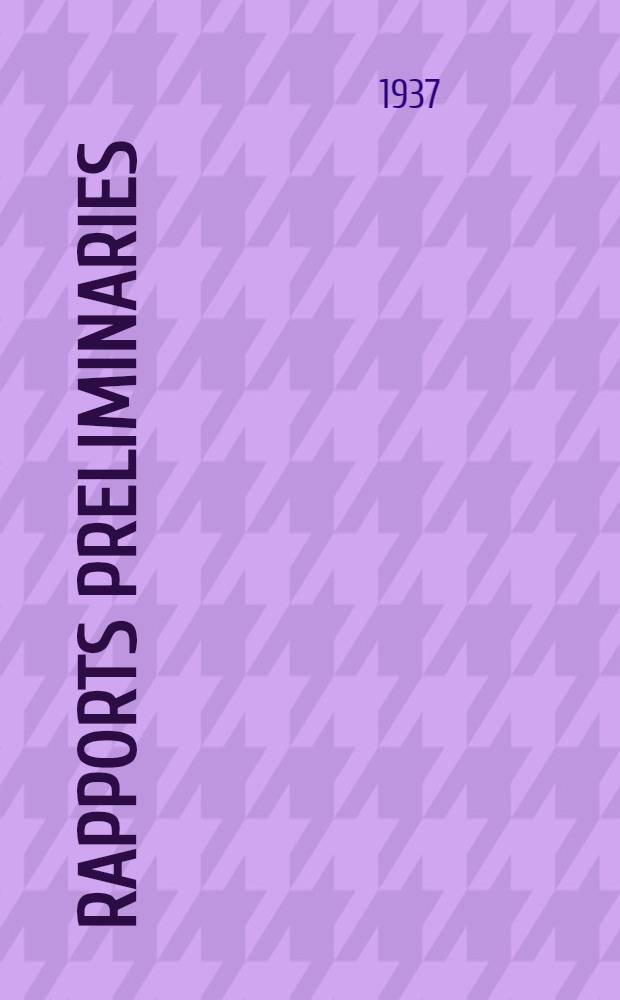 Rapports preliminaries
