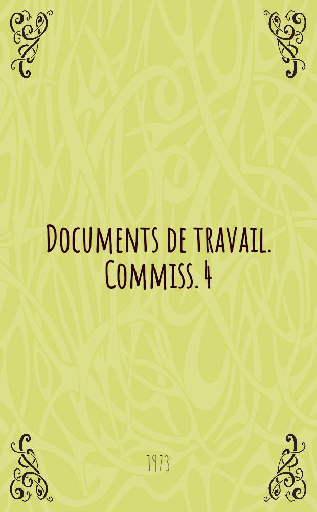 [Documents de travail]. Commiss. 4 : Sécurité et coopération européennes