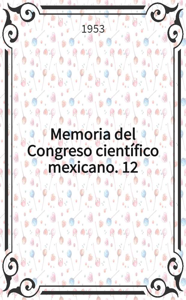 Memoria del Congreso científico mexicano. 12 : Ciencias sociales