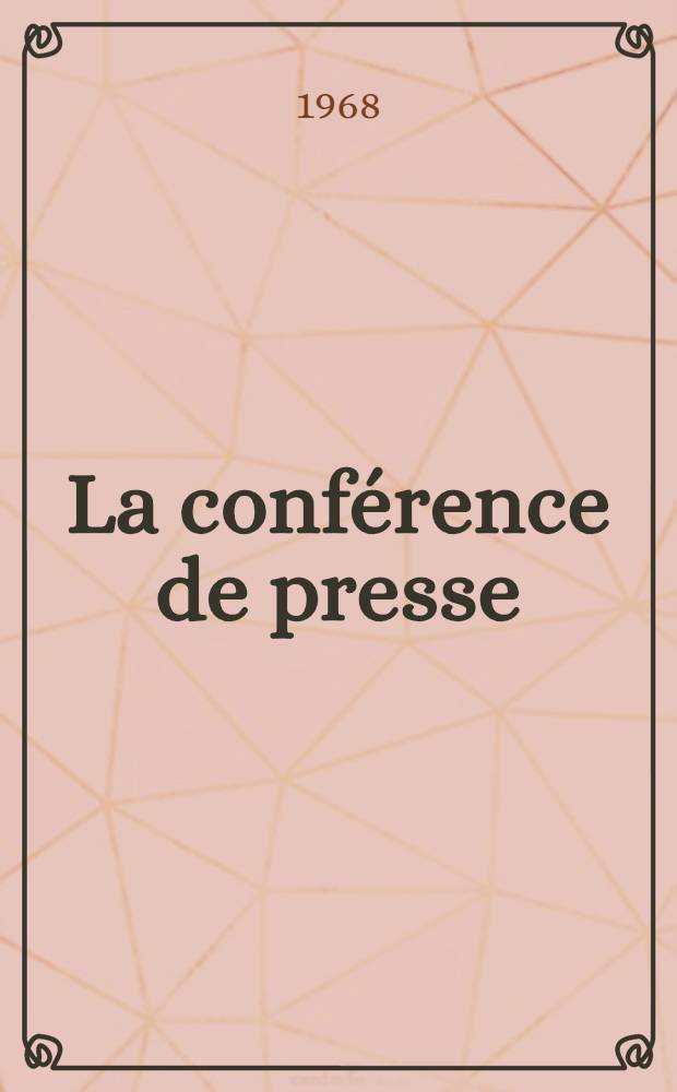 La conférence de presse : Des correspondants de divers pays du monde ont rencontré les membres de l'équipage du "Pueblo", vaisseau espion armé de l'impérialisme U. S