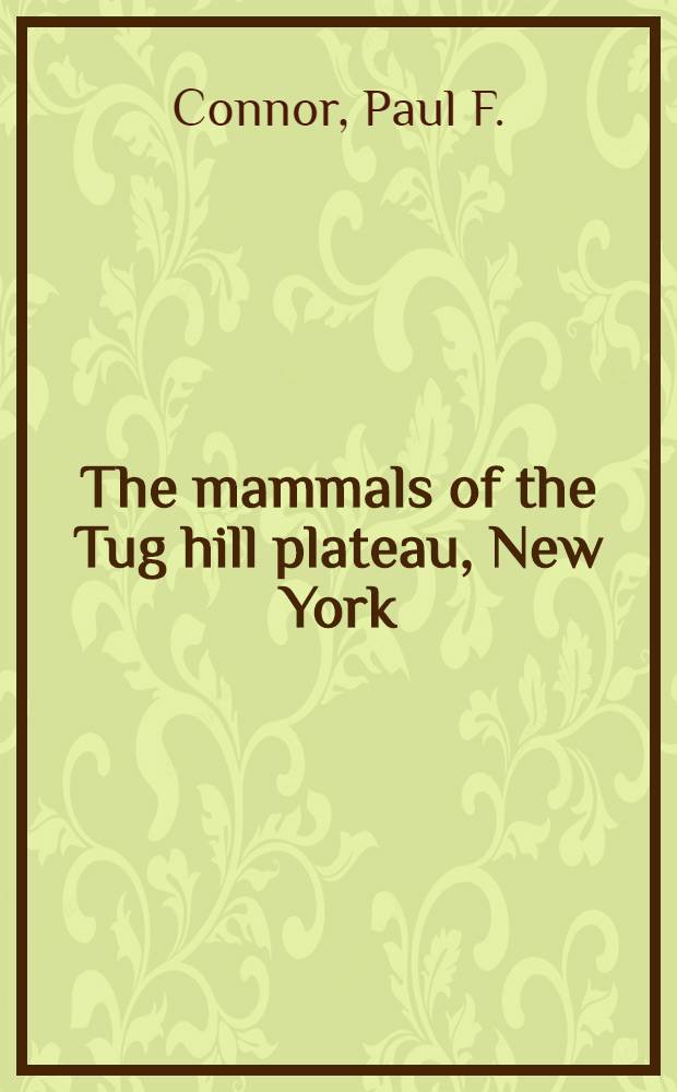 The mammals of the Tug hill plateau, New York