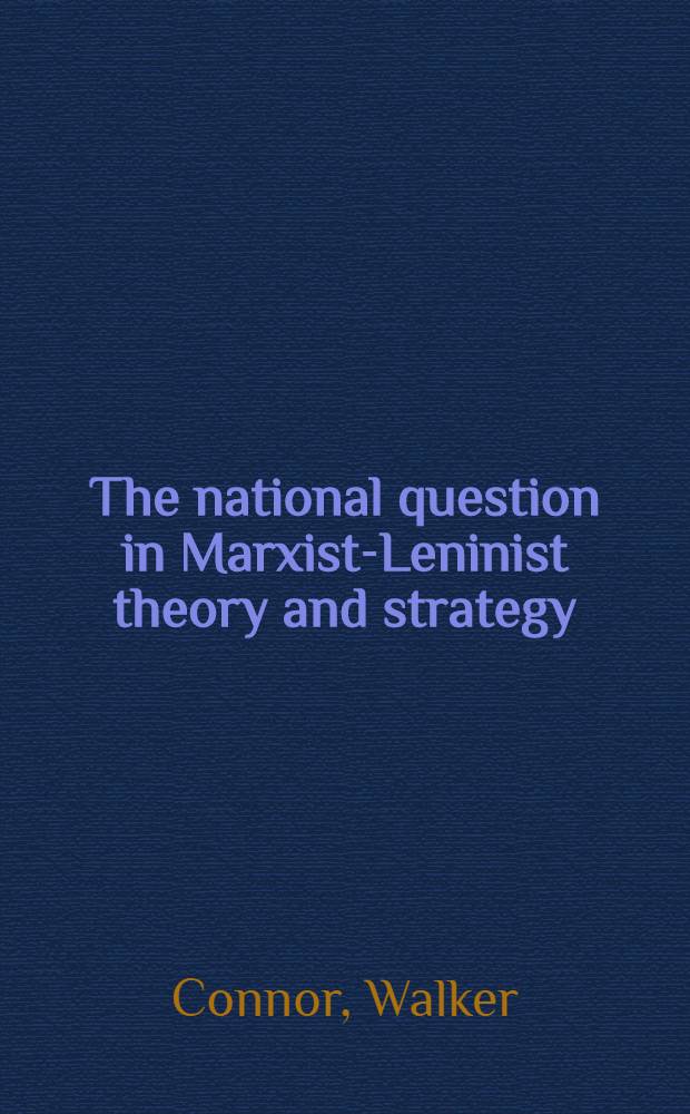 The national question in Marxist-Leninist theory and strategy