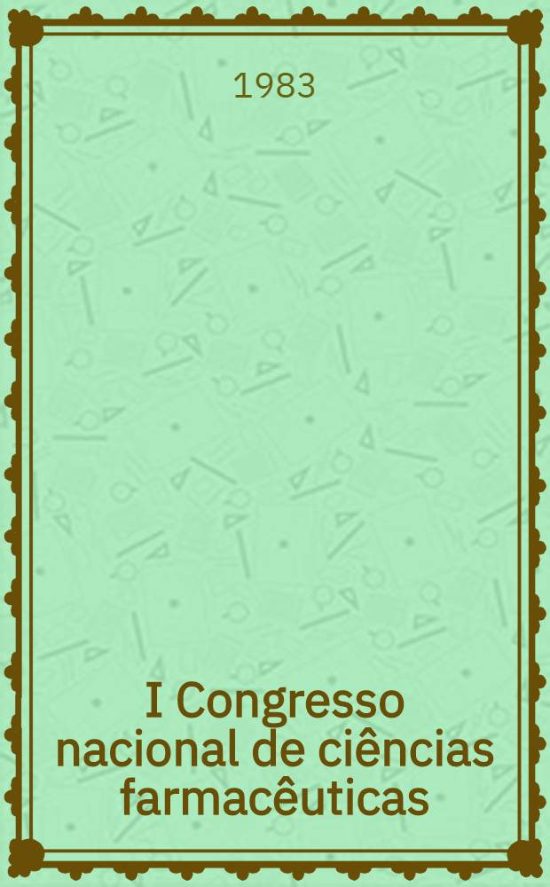 I Congresso nacional de ciências farmacêuticas
