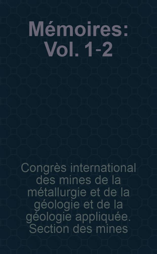 [Mémoires] : Vol. 1-2