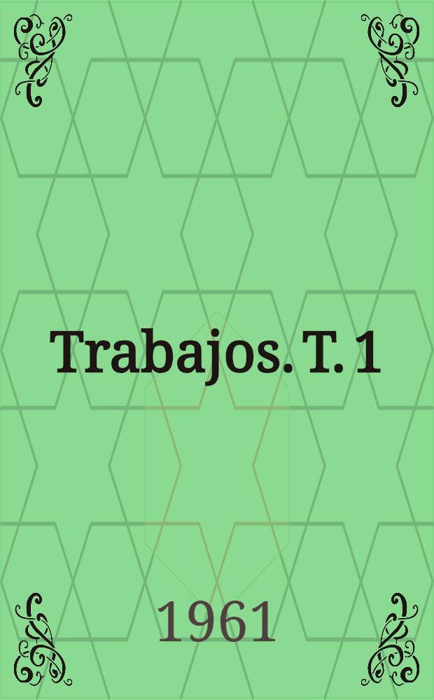 [Trabajos]. T. 1