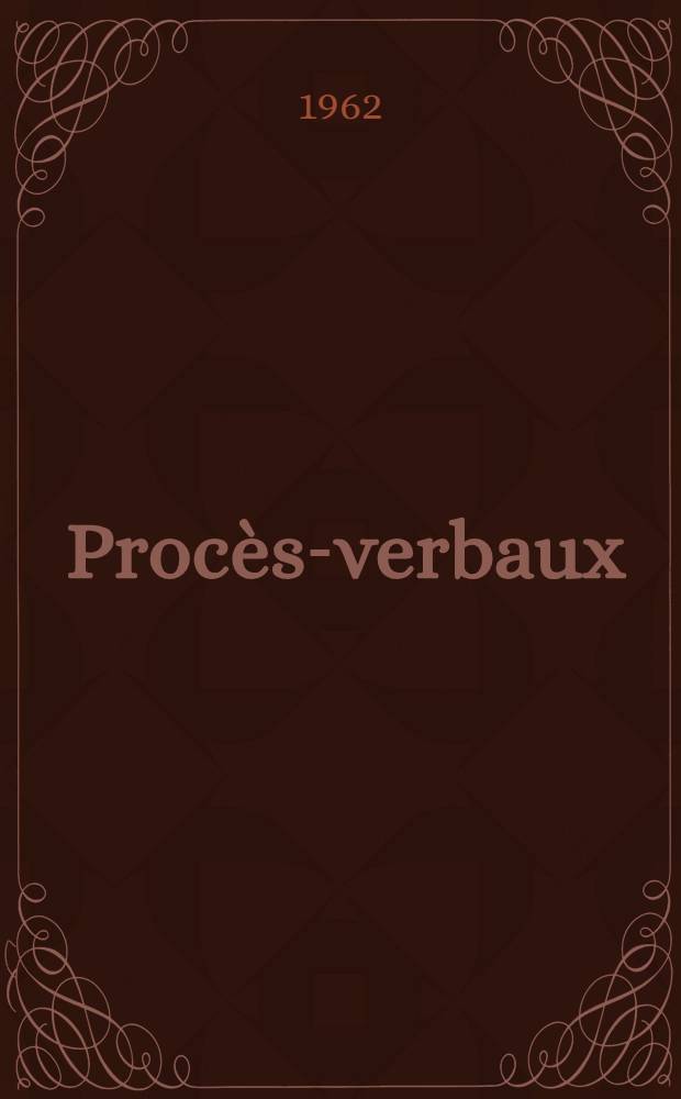 [Proc&egrave;s-verbaux]