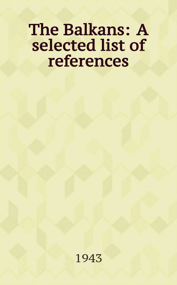 The Balkans : A selected list of references
