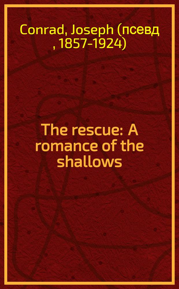 The rescue : A romance of the shallows
