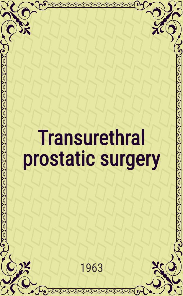 Transurethral prostatic surgery