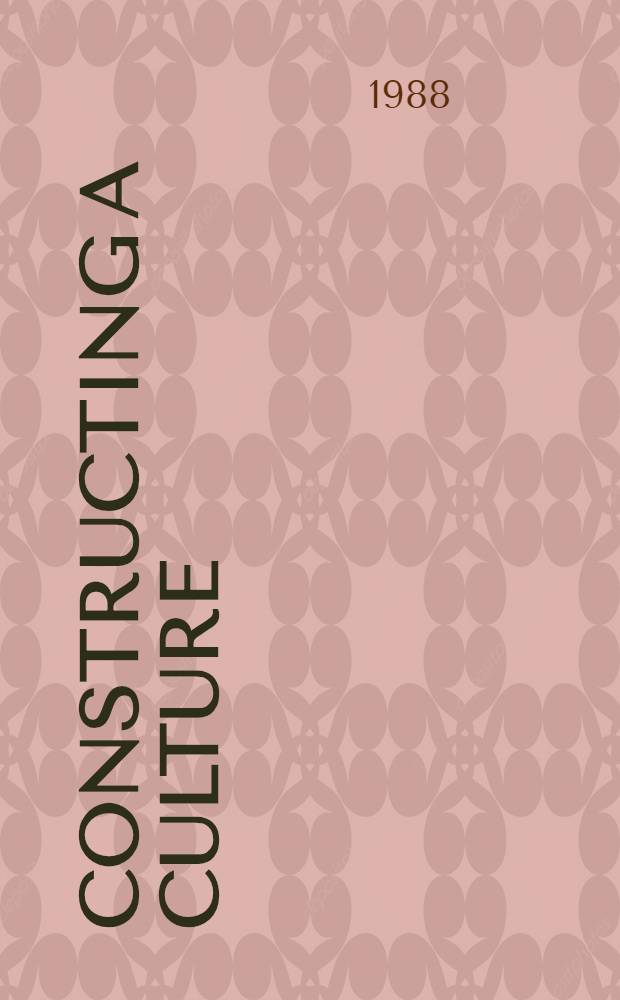 Constructing a culture