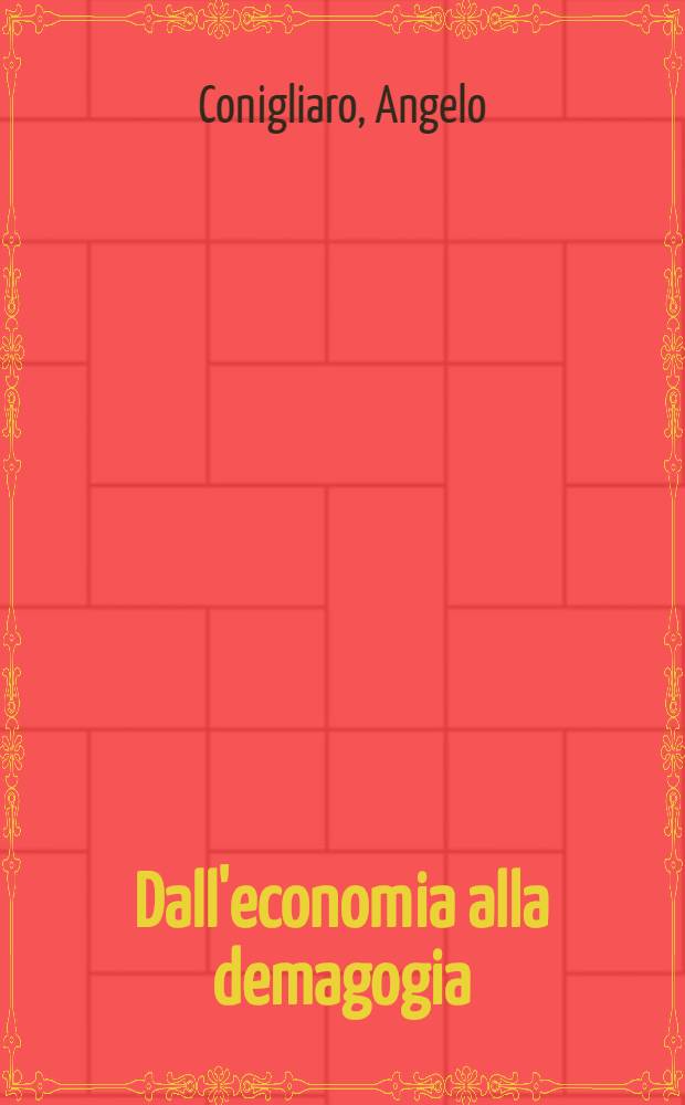 Dall'economia alla demagogia : Un nuovo modello di sviluppo