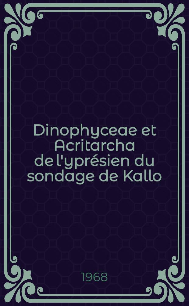 Dinophyceae et Acritarcha de l'yprésien du sondage de Kallo