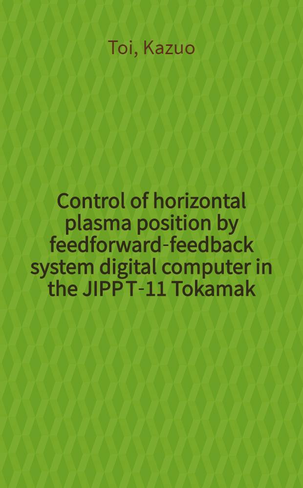 Control of horizontal plasma position by feedforward-feedback system digital computer in the JIPP T-11 Tokamak