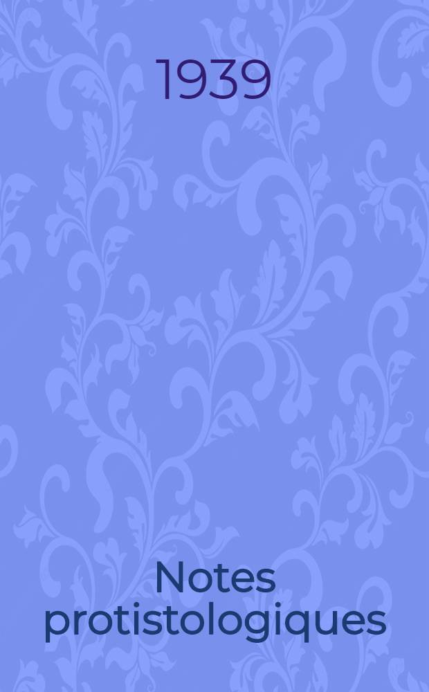 Notes protistologiques