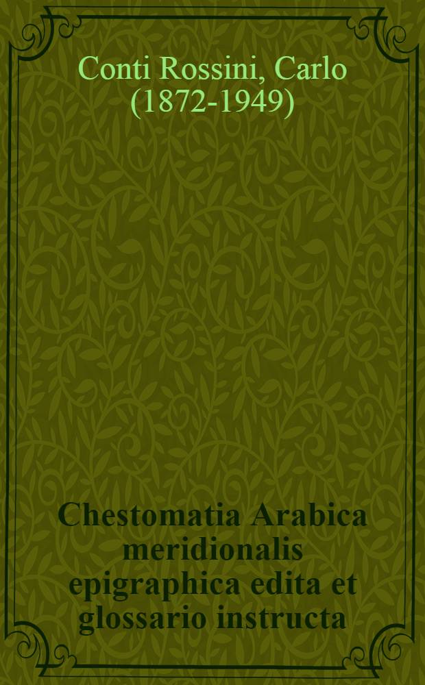 Chestomatia Arabica meridionalis epigraphica edita et glossario instructa