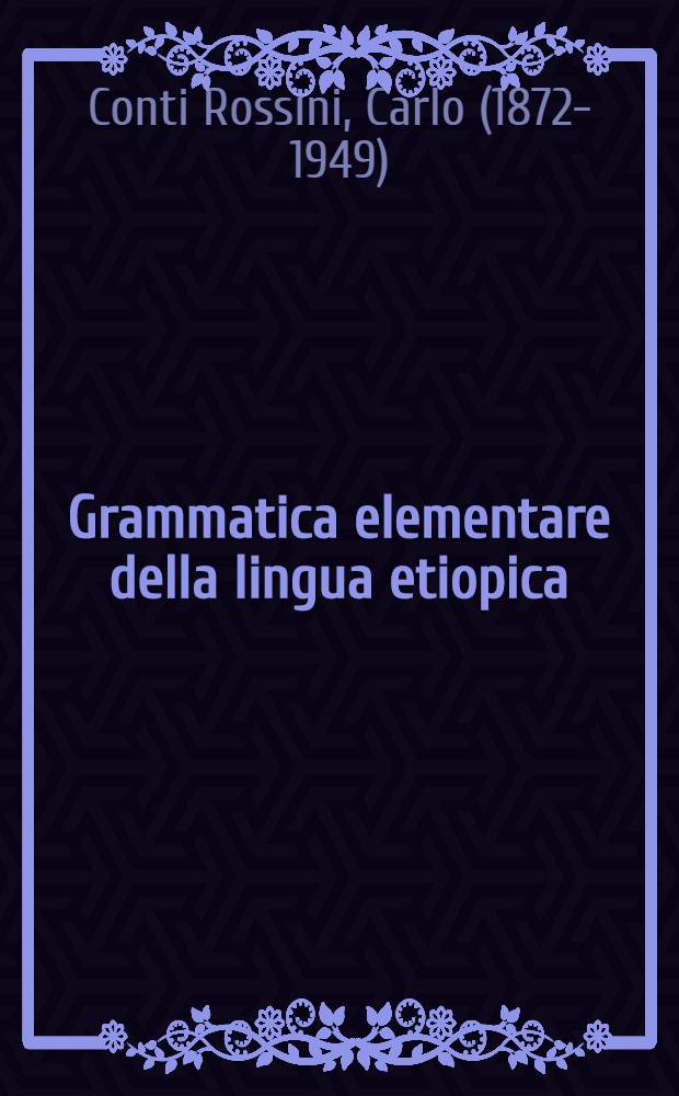 Grammatica elementare della lingua etiopica