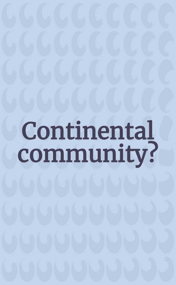 Continental community? : Independence a. integration in North America
