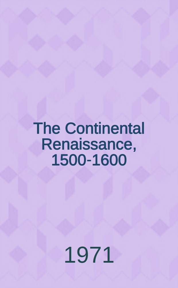 The Continental Renaissance, 1500-1600