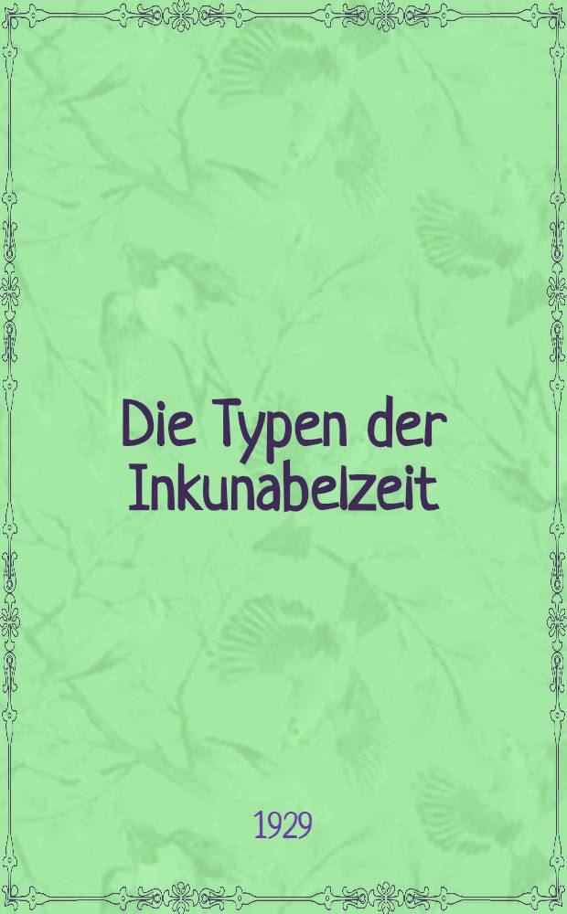 Die Typen der Inkunabelzeit