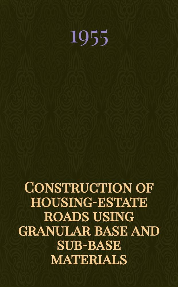 Construction of housing-estate roads using granular base and sub-base materials