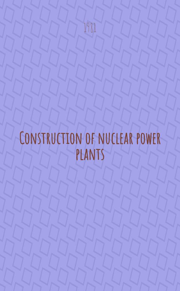 Construction of nuclear power plants
