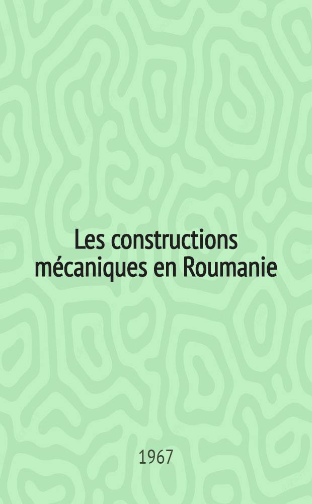 Les constructions mécaniques en Roumanie