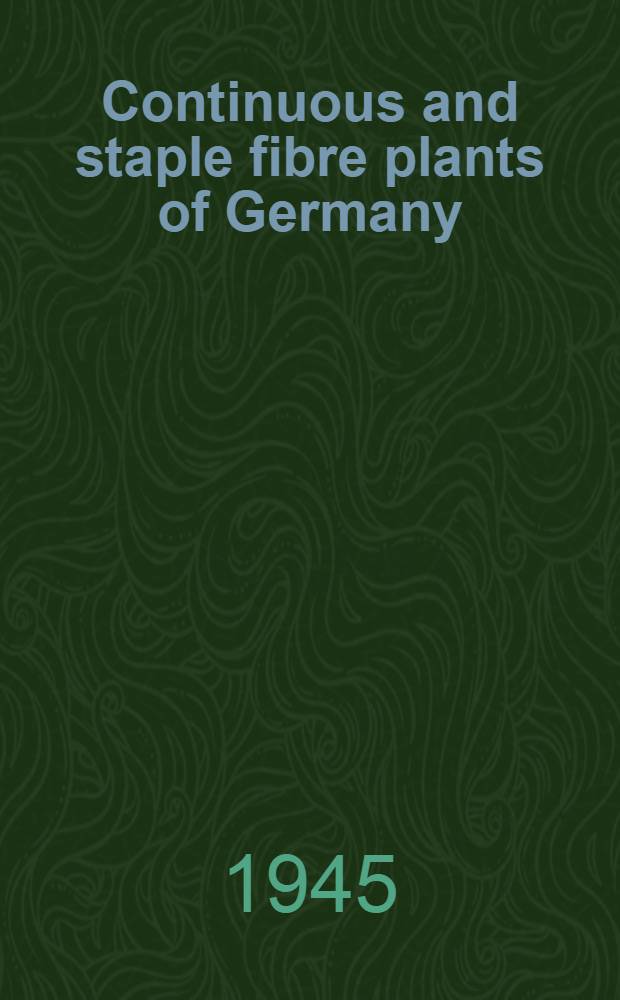 Continuous and staple fibre plants of Germany
