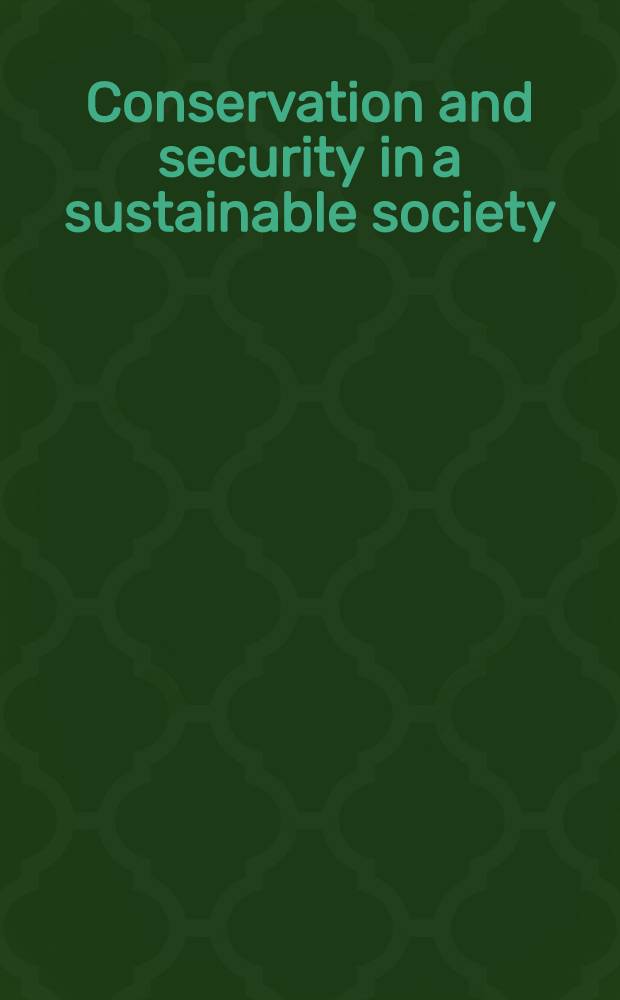 Conservation and security in a sustainable society