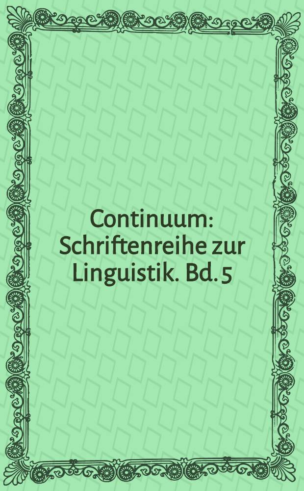Continuum : Schriftenreihe zur Linguistik. Bd. 5 : Pronominal Systems