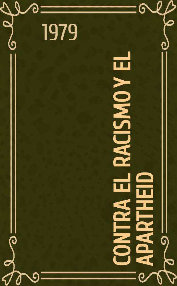 Contra el racismo y el apartheid : Recolección
