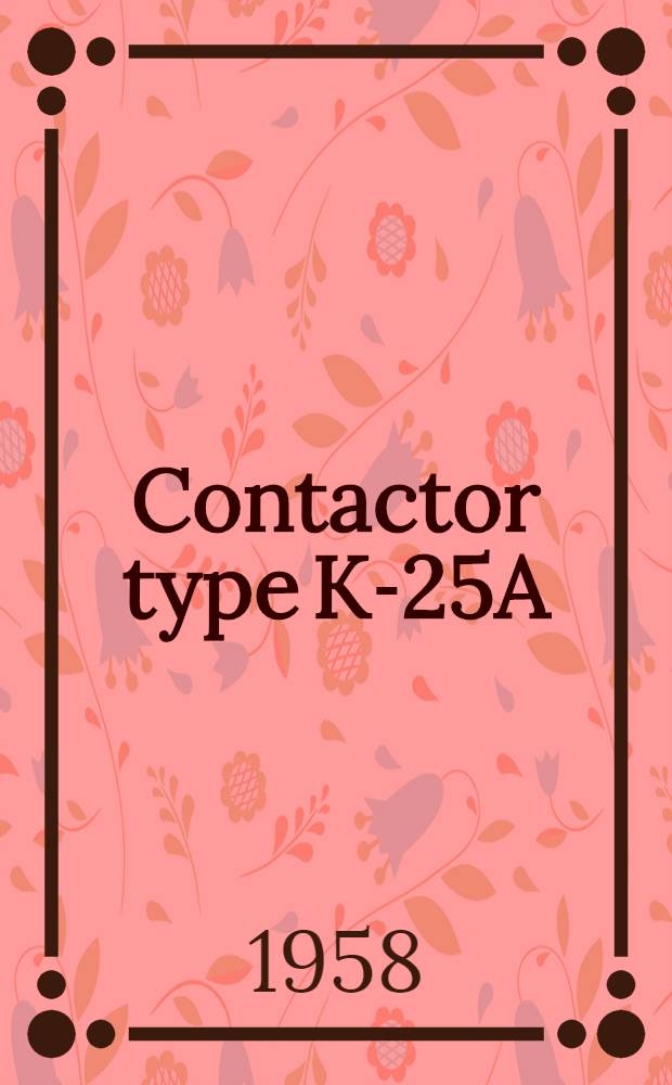 Contactor type K-25A