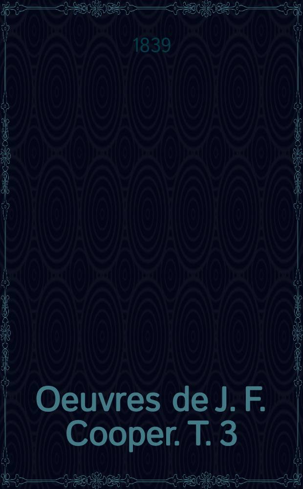Oeuvres de J. F. Cooper. T. 3 : Le pilote