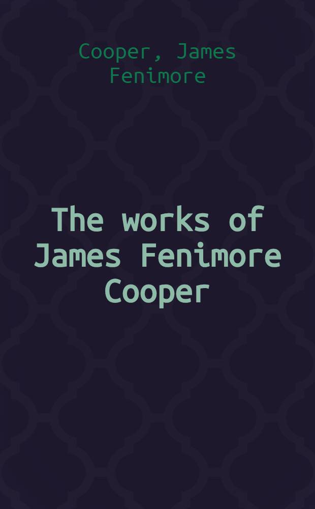 The works of James Fenimore Cooper
