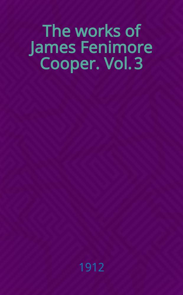 The works of James Fenimore Cooper. Vol. 3 : The Pathfinder, or The inland sea