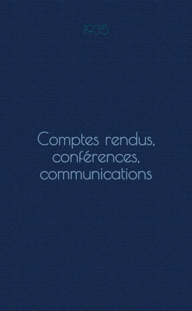 ... Comptes rendus, conférences, communications : T. 1-2