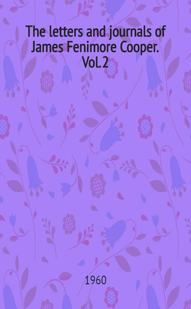 The letters and journals of James Fenimore Cooper. Vol. 2 : 1830-1833
