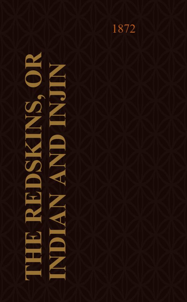 The redskins, or Indian and Injin : Being the conclusion of The Littlepage manuscripts
