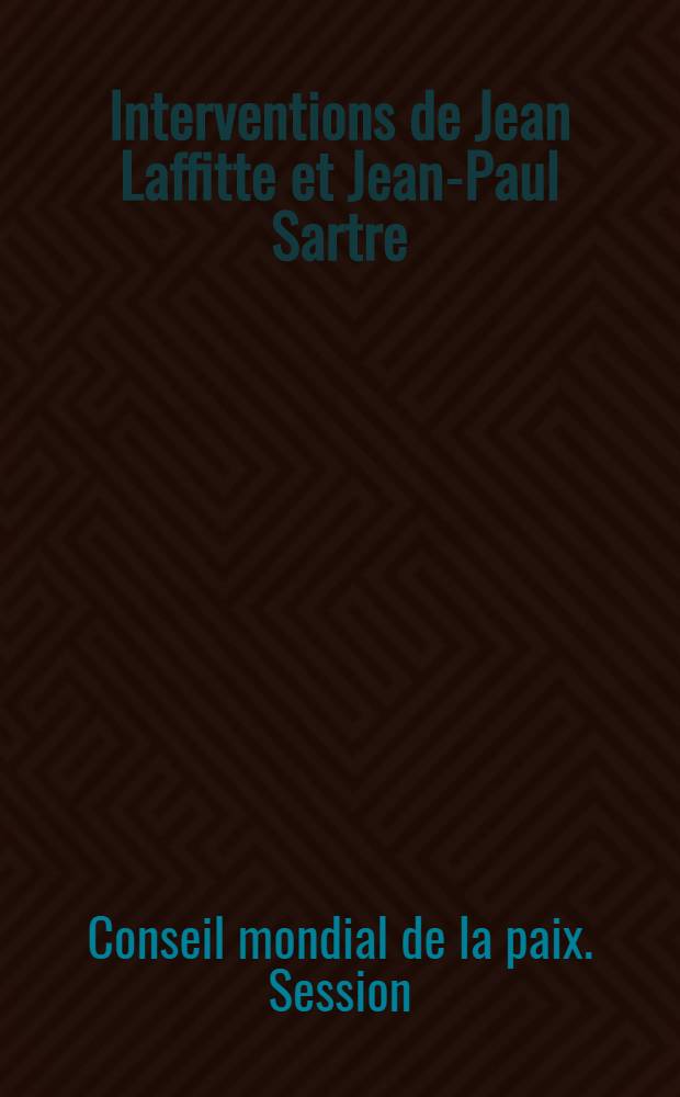 Interventions de Jean Laffitte et Jean-Paul Sartre