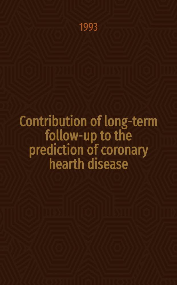 Contribution of long-term follow-up to the prediction of coronary hearth disease
