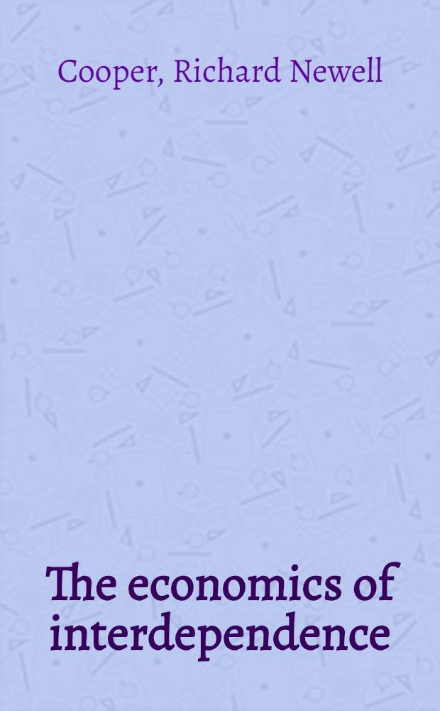 The economics of interdependence: economic policy in the Atlantic community