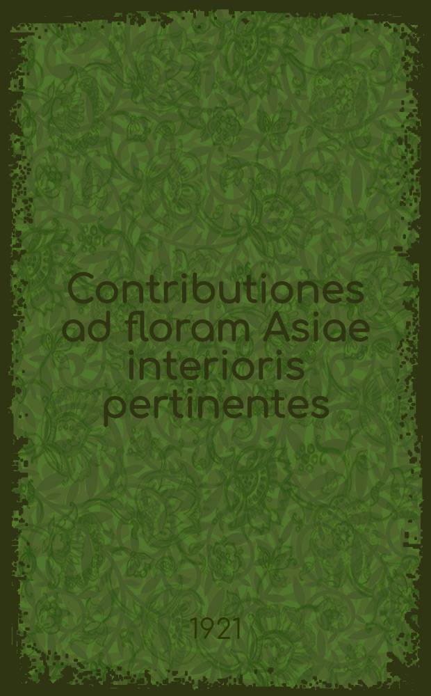 Contributiones ad floram Asiae interioris pertinentes